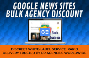 Bulk agency deal on google news guest posts